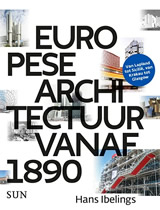 Hans Ibelings - European Architecture since 1890