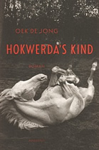Oek de Jong - Hokwerda’s Child