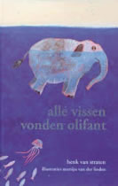 Henk van Straten & Martijn van der Linden - All the Fish Found Elephant
